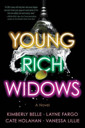 Young Rich Widows by Vanessa Lillie & Cate Holahan & Layne Fargo & Kimberly Belle