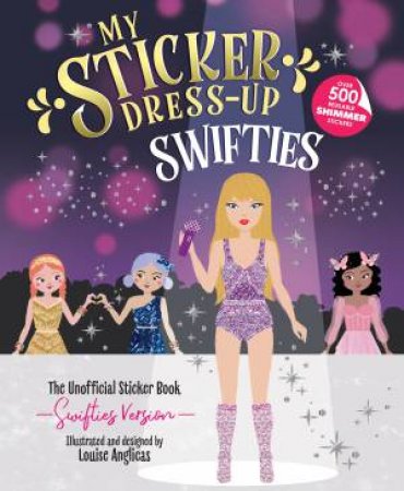 My Sticker Dress-Up Swifties by Louise Anglicas