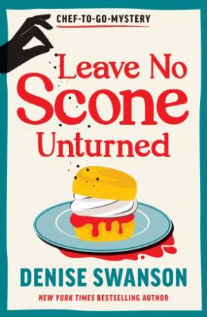 Leave No Scone Unturned by Denise Swanson