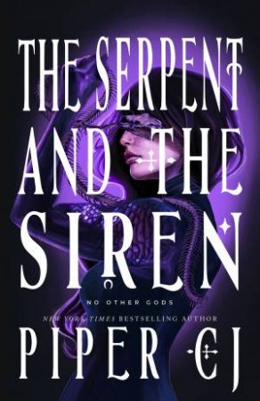 The Serpent and the Siren by Piper CJ