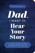 Dad I Want to Hear Your Story Expanded Edition