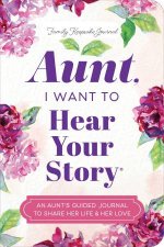Aunt I Want to Hear Your Story