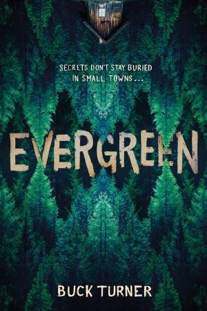Evergreen by Buck Turner