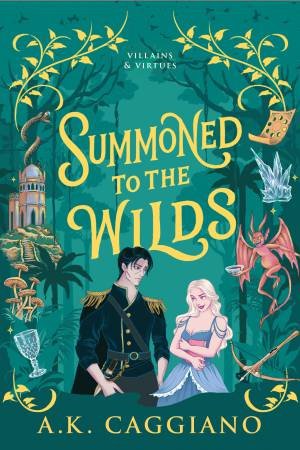 Summoned to the Wilds by A. K. Caggiano