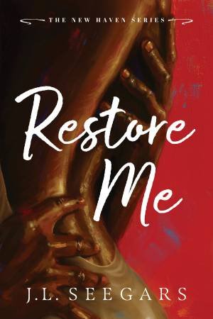 Restore Me by J.L. Seegars