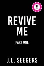 Revive Me Part One