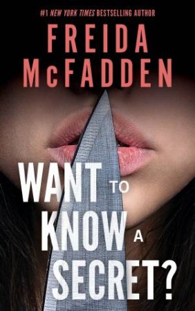 Want to Know a Secret by Freida McFadden
