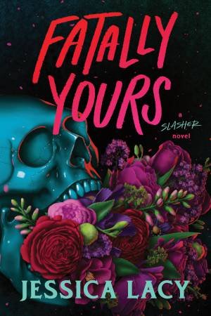 Fatally Yours by Jessica Lacy
