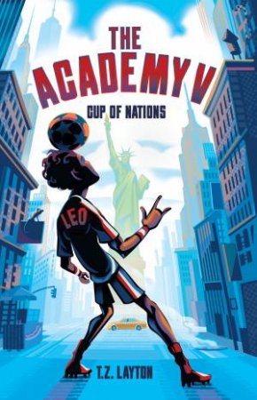 The Academy V: Cup of Nations by T.Z. Layton