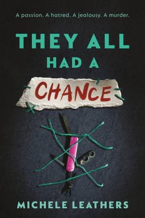 They All Had a Chance by Michele Leathers