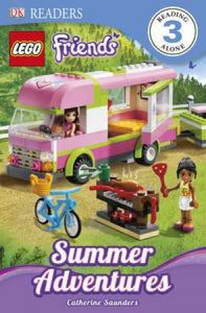 LEGO� Friends: Summer Adventures: DK Reader Level 3 by Catherine Saunders