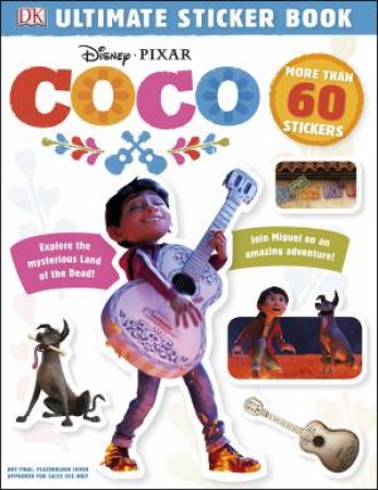 Disney Pixar Coco: Ultimate Sticker Book by Various