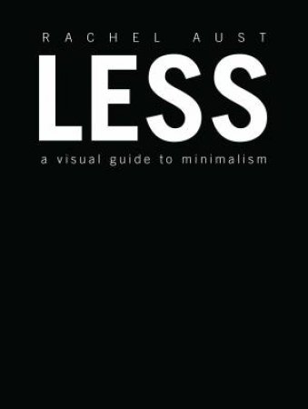 Less by Rachel Aust