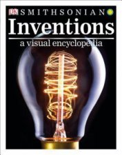 Smithsonian Inventions A Visual Encyclopedia