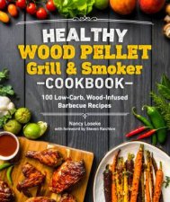 Healthy Wood Pellet Grill  Smoker Cookbook