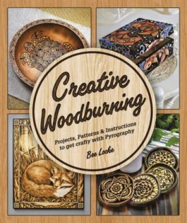 Creative Woodburning by Bee Locke