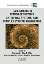 Case Studies in System of Systems Enterprise Systems and Complex Systems Engineering