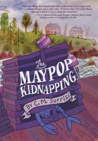 The Maypop Kidnapping by C.M Surrisi