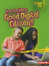 How I Can Be a Good Digital Citizen