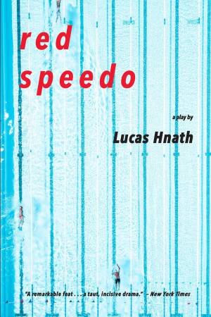 Red Speedo by Lucas Hnath