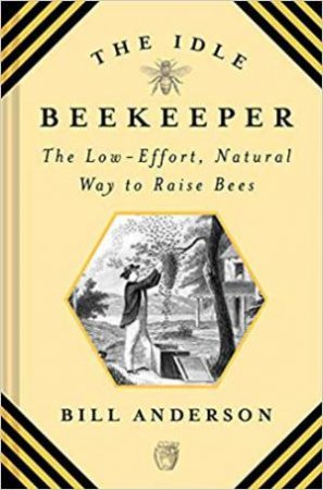 The Idle Beekeeper by Bill Anderson
