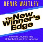 The New Winners Edge How To Develop The Critical Attitude For Success