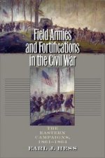 Field Armies  Fortifications in the Civil War