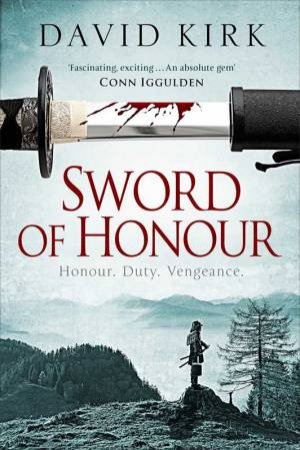 Sword of Honour by David Kirk