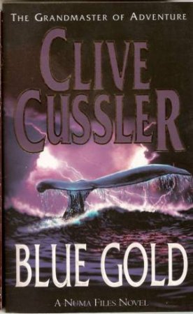 Blue Gold by Clive Cussler & Paul Kemprecos