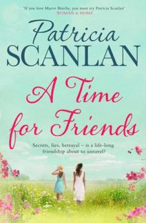 A Time for Friends by Patricia Scanlan