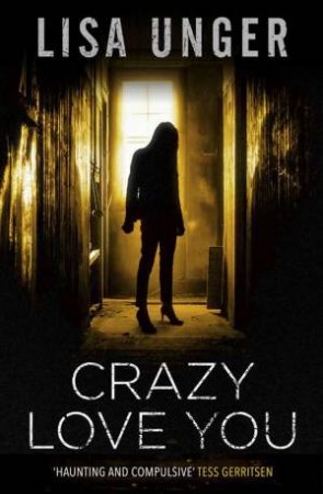 Crazy Love You by Lisa Unger