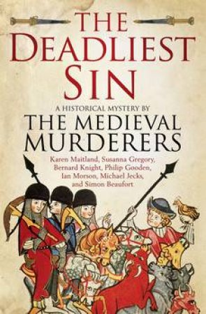 The Deadliest Sin by The Medieval Murderers