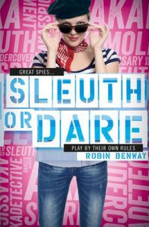 Sleuth or Dare by Robin Benway