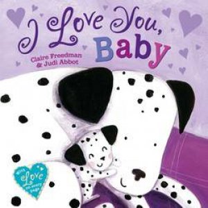I Love You Baby by Judi Abbot