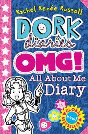 Dork Diaries OMG: All About Me Diary! by Rachel Renee Russell