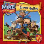 Mike the Knight and the Great Gallop