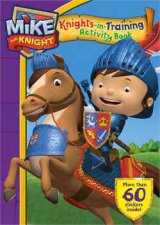 Mike the Knight Knights InTraining Sticker Activity Book
