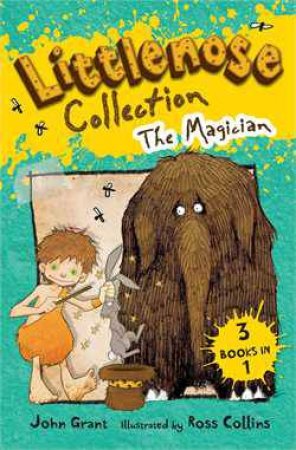 Littlenose Collection: The Magician by John Grant & Ross Collins