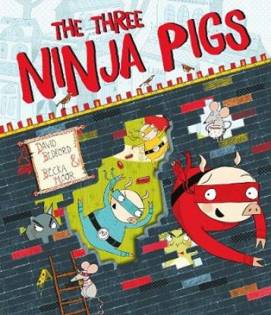 The Three Ninja Pigs by David; Moor, Becka Bedford