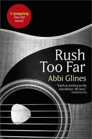 Rush Too Far by Abbi Glines