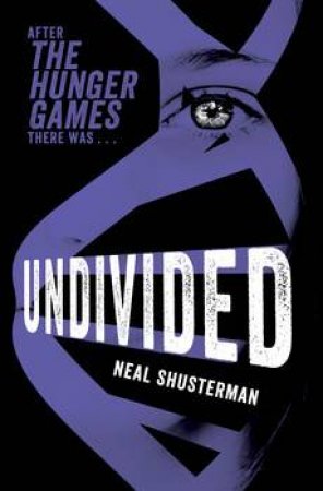 Undivided by Neal Shusterman