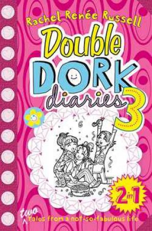 Double Dork Diaries 2-in-1, Vol 03 by Rachel Renee Russell