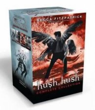 Hush Hush The Complete Collection