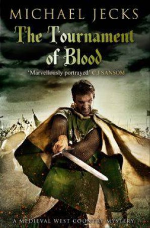 The Tournament Of Blood by Michael Jecks