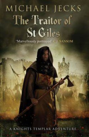 The Traitor Of St Giles by Michael Jecks