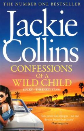 Lucky Santangelo Prequel: Confessions of a Wild Child by Jackie Collins