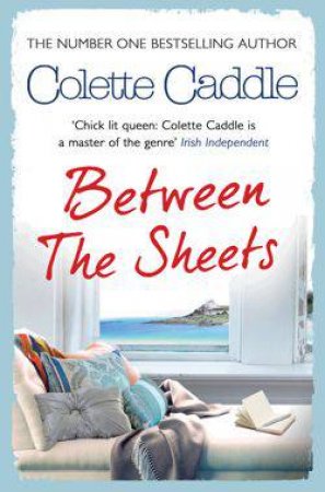 Between the Sheets by Colette Caddle