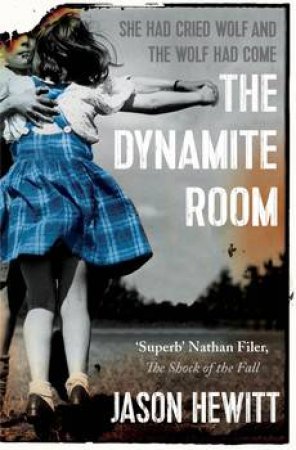 The Dynamite Room by Jason Hewitt