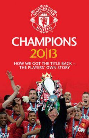 MUFC Diary 2012/13 by United Football Club Manchester