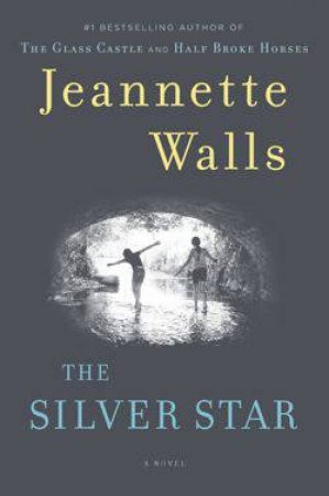 Silver Star by Jeannette Walls